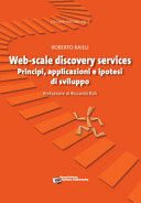Copertina  Web-scale discovery services : principi, applicazioni e ipotesi di sviluppo