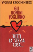 Copertina  Gli uomini vogliono tutti la stessa cosa... : riflessioni semiserie di una donna che pensa