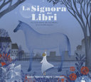copertina La signora dei libri : una storia ispirata allo straordinario lavoro di Jella Lepman