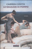 Copertina  Le ragazze di Pompei : romanzo