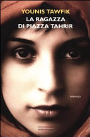 Copertina  La ragazza di piazza Tahrir : romanzo