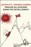 Copertina  Perché gli svizzeri sono più intelligenti