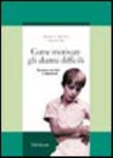 Copertina  Come motivare gli alunni difficili : strategie cognitive e relazionali