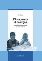 Copertina  L'insegnante di sostegno : motivazioni e competenze per il lavoro di rete