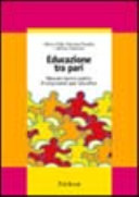 Copertina  Educazione tra pari : manuale teorico-pratico di empowered peer education