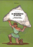 Copertina  La matematica di Ercole : un percorso narrativo per la risoluzione di problemi