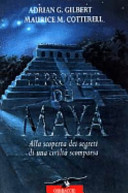 Copertina  Le profezie dei Maya : ?alla scoperta dei segreti di una civilta scomparsa?