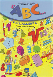 Copertina  L'ABC ... dell'algebra : per la scuola media