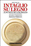 Copertina  Manuale di intaglio su legno a punta di coltello : scuola valdostana