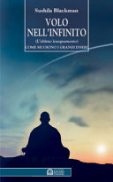 Copertina  Volo nell'infinito : l'ultimo insegnamento : come muoiono i grandi esseri : Graceful exits = morti aggraziate