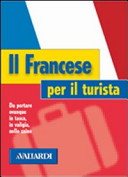 Copertina  Il francese per il turista : da portare ovunque in tasca, in valigia, nello zaino