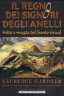 Copertina  Il regno dei signori degli anelli : mito e magia del Santo Graal