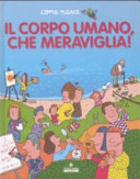 Copertina  Il corpo umano, che meraviglia!