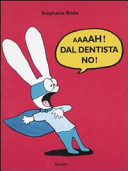 Copertina  Aaaah! Dal dentista no!