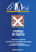 Copertina  I popoli di Seattle : l'assedio di Genova : la mappa dei movimenti no-global : le controstrategie di governi e multinazionali         