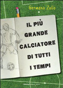 Copertina  Il più grande calciatore di tutti i tempi