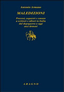 Copertina  Maledizioni : processi, sequestri e censure a scrittori e editori in Italia dal dopoguerra a oggi, anzi domani
