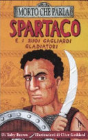 Copertina  Spartaco e i suoi gagliardi gladiatori