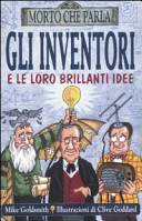 Copertina  Gli inventori e le loro brillanti idee