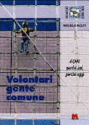 Copertina  Volontari gente comune : il CNV: perché ieri, perché oggi