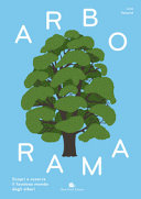 Copertina  Arborama : scopri e osserva il favoloso mondo degli alberi