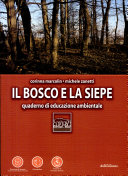 Copertina  Il bosco e la siepe : quaderno di educazione ambientale
