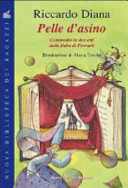 Copertina  Pelle d'asino : commedia in due atti dalla fiaba di Perrault