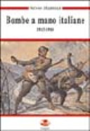 Copertina  Bombe a mano italiane : 1915-1918