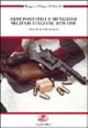 Copertina  Armi portatili e munizioni militari italiane, 1870-1998