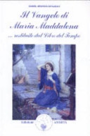 Copertina  Il Vangelo di Maria Maddalena : restituito dal libro del tempo
