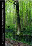 Copertina  Le foreste della Pianura Padana : un labirinto dissolto