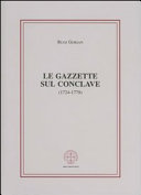 Copertina  Le gazzette sul conclave (1724-1779) : analisi di una tipologia di periodici veneziani