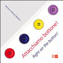 Copertina  Attacchiamo bottone! = Right on the button!