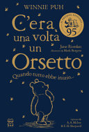 Copertina  C'era una volta un orsetto : quando tutto ebbe inizio...