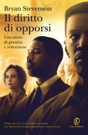 Copertina  Il diritto di opporsi : una storia di giustizia e redenzione