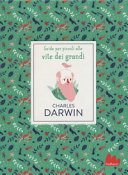 Copertina  Charles Darwin : guide per piccoli alle vite dei grandi