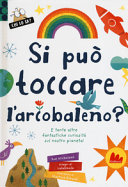 Copertina  Si può toccare l'arcobaleno?
