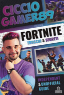 Copertina  Fortnite: trucchi & segreti : independent & unofficial guide