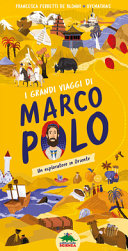 Copertina  I grandi viaggi di Marco Polo : un esploratore in Oriente