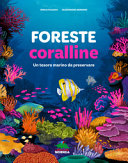 Copertina  Foreste coralline : un tesoro marino da preservare