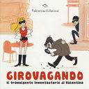Copertina  Girovagando : il travolgente inventastorie di Valentina