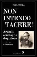 Copertina  Non intendo tacere! : articoli e battaglie d'opinione