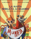 Copertina  La mafia spiegata ai bambini : l'invasione degli scarafaggi