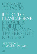 Copertina  Il diritto di andarsene : filosofia e diritto del fine vita tra presente e futuro