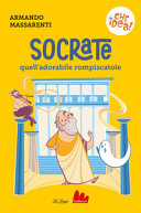 Copertina  Socrate : quell'adorabile rompiscatole