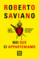 Copertina  Noi due ci apparteniamo : sesso, amore, violenza, tradimento nella vita dei boss