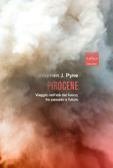 Copertina  Pirocene : viaggio nell'età del fuoco, tra passato e futuro