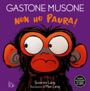 Copertina  Gastone Musone : non ho paura!