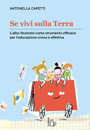Copertina  Se vivi sulla terra : l'albo illustrato come strumento efficace per l'educazione civica e affettiva