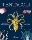 Copertina  Tentacoli : piccolo catalogo di polpi, seppie e calamari